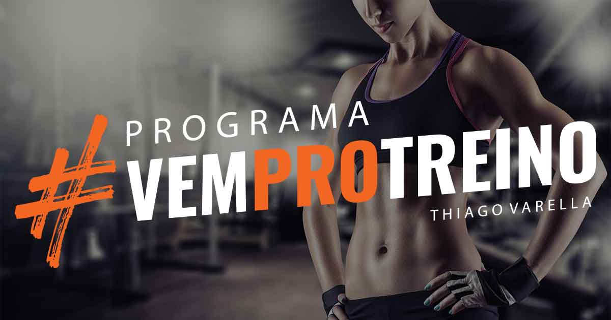 Programa #VEMPROTREINO